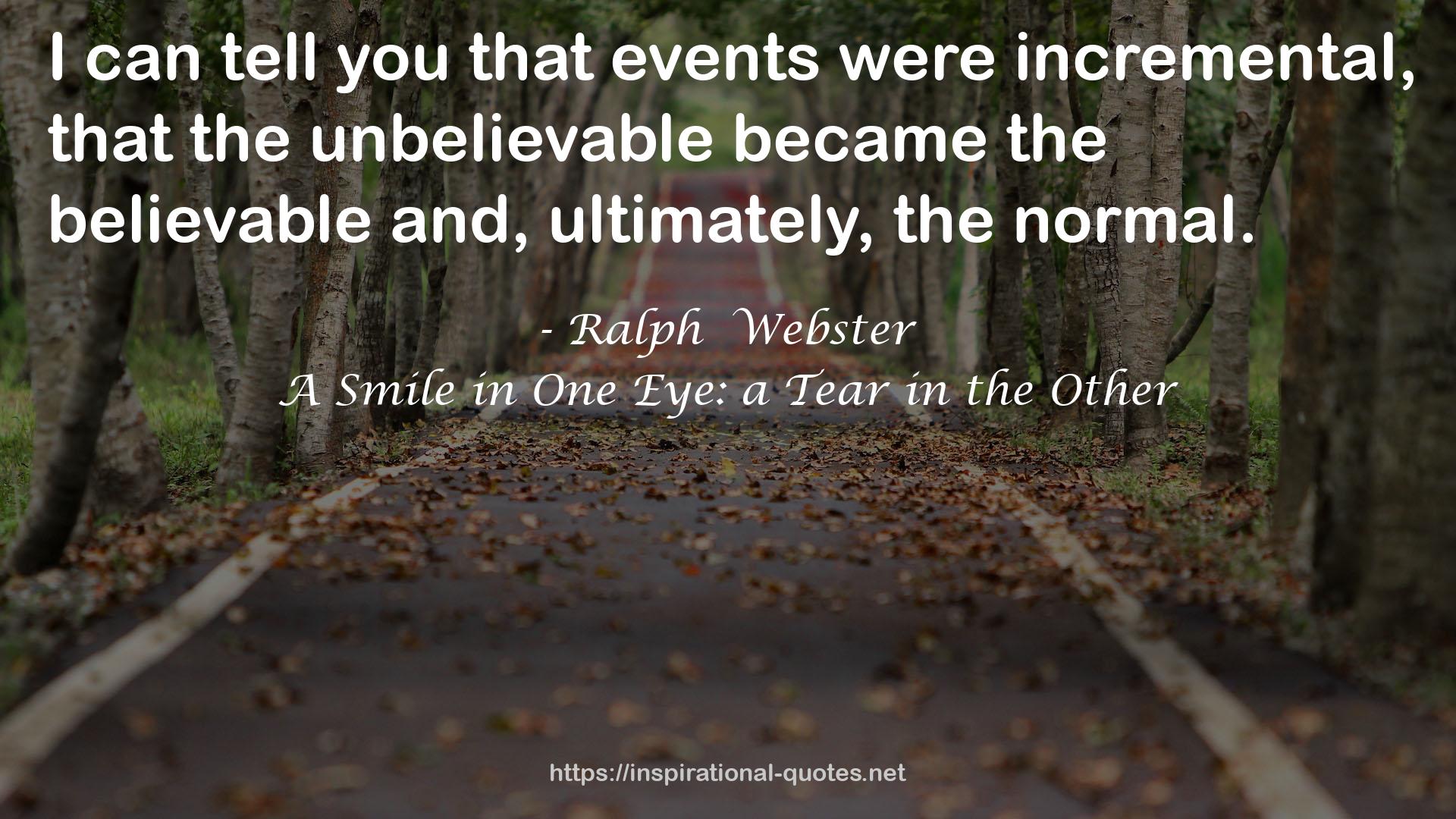 A Smile in One Eye: a Tear in the Other QUOTES