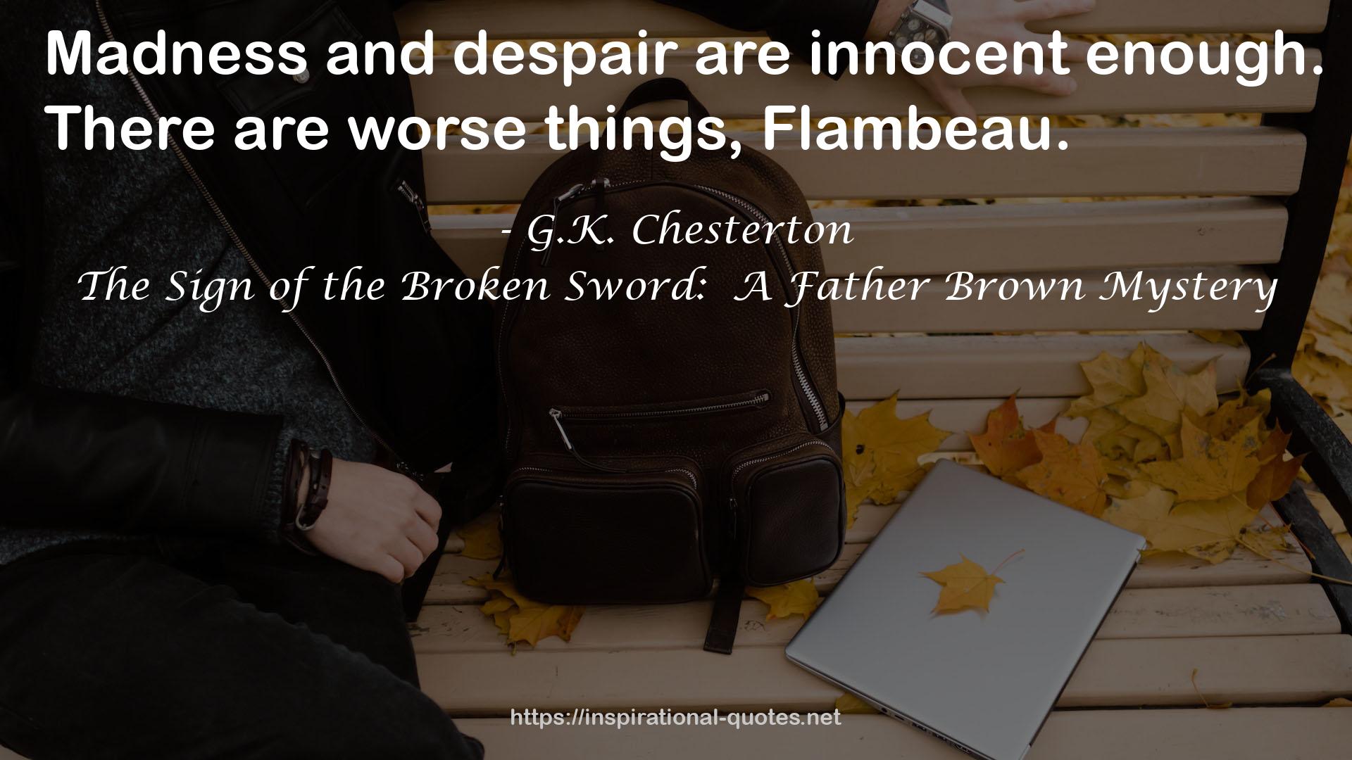 The Sign of the Broken Sword:  A Father Brown Mystery QUOTES