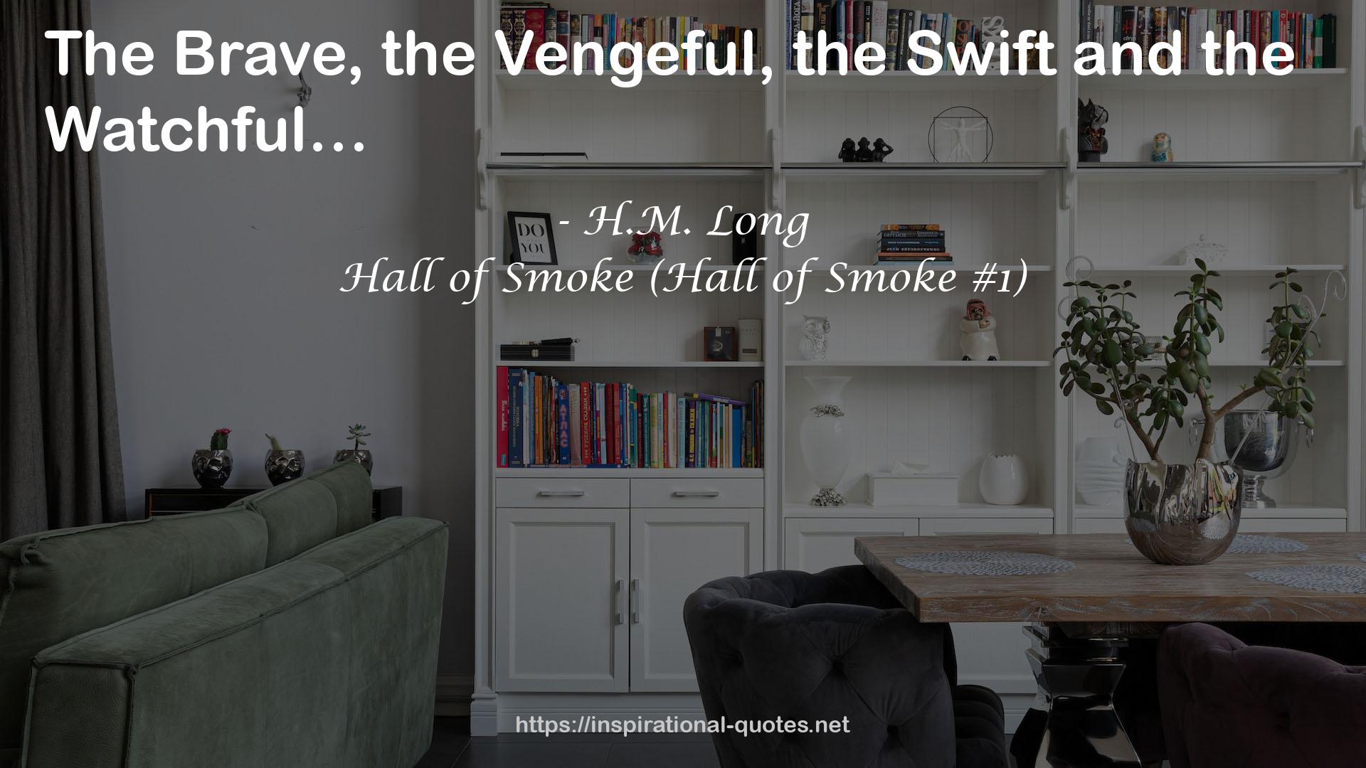 Hall of Smoke (Hall of Smoke #1) QUOTES