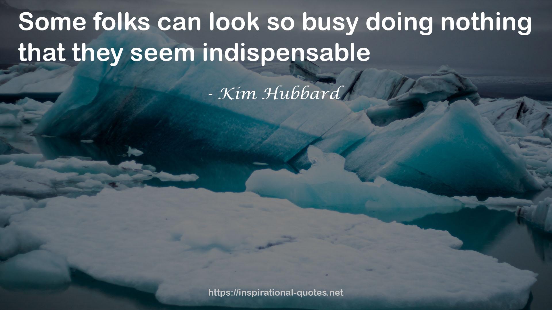 Kim Hubbard QUOTES