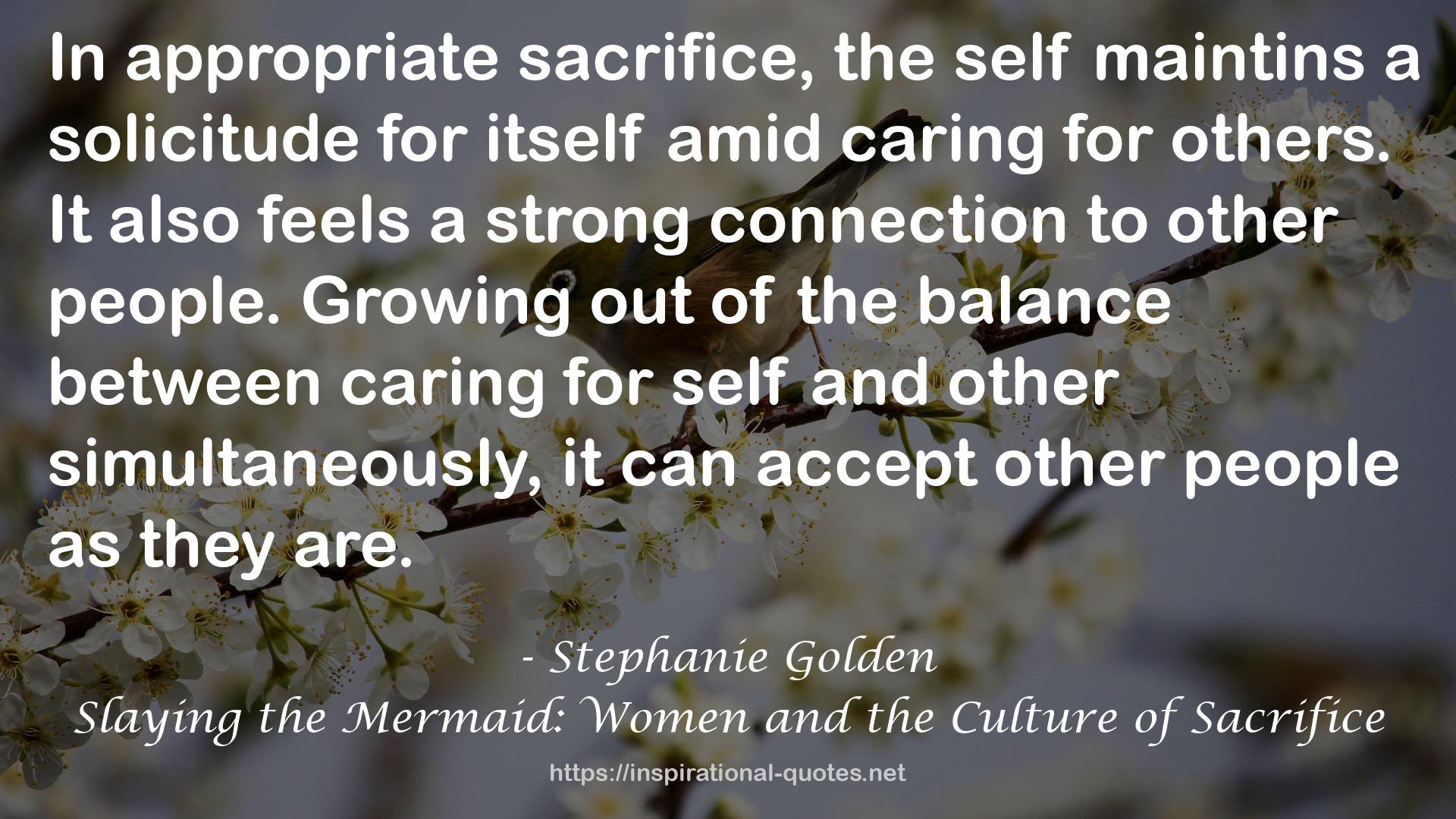 Slaying the Mermaid: Women and the Culture of Sacrifice QUOTES