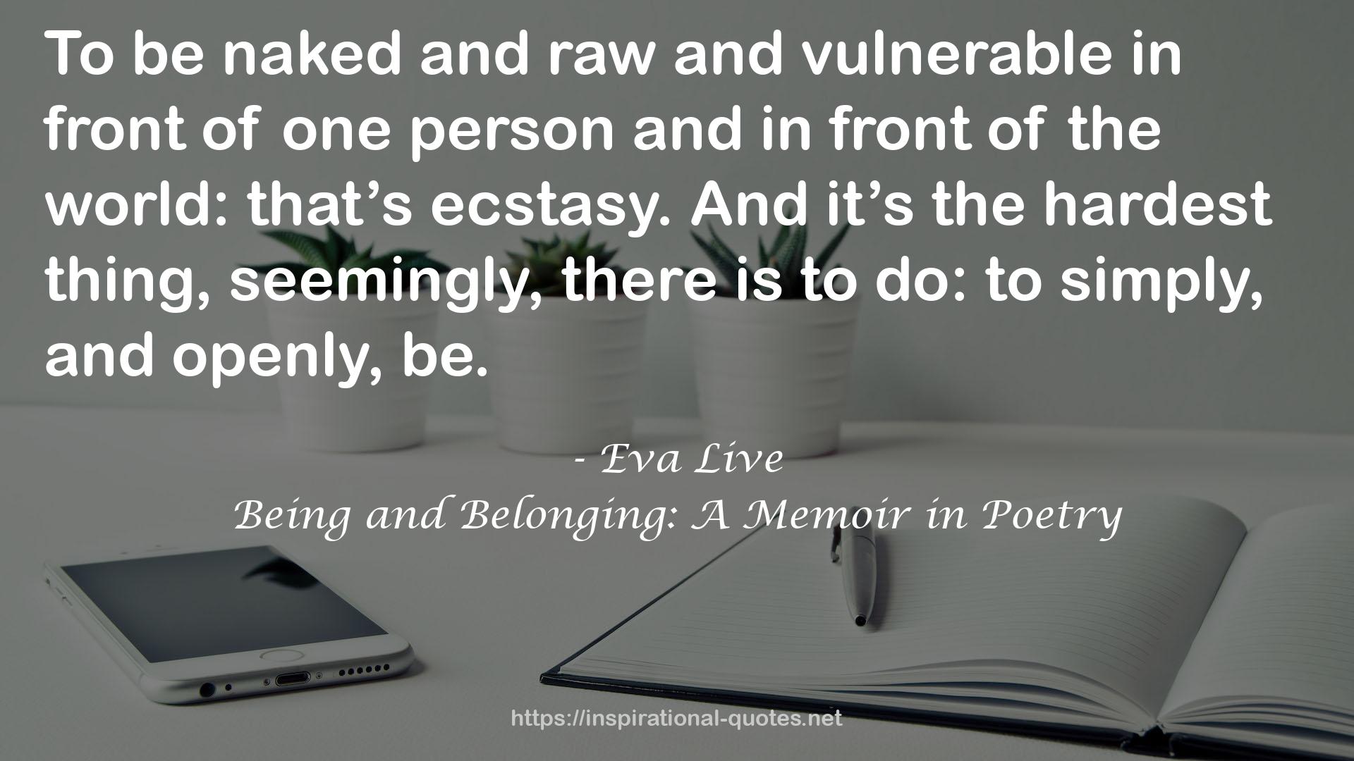 Being and Belonging: A Memoir in Poetry QUOTES