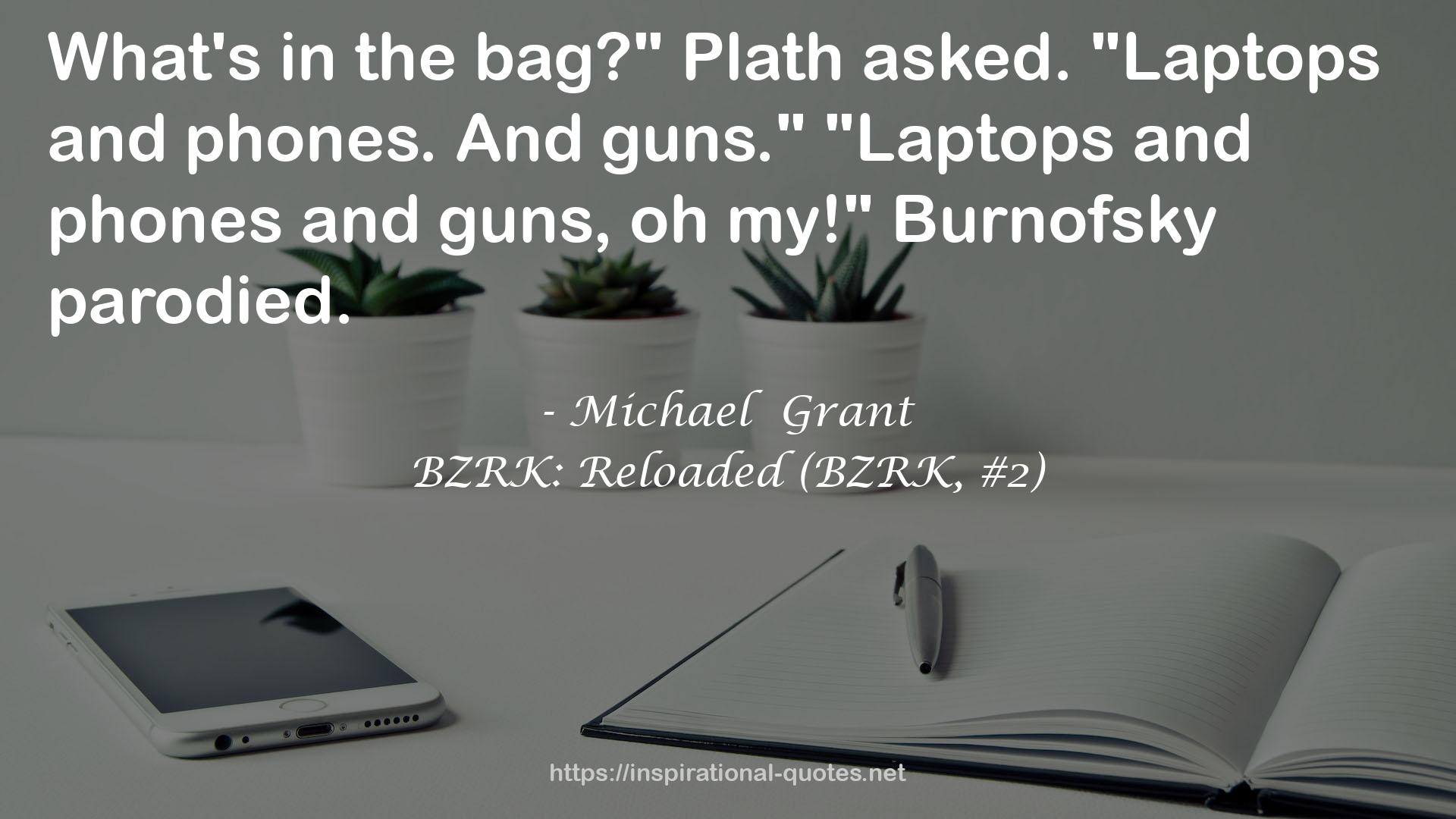 BZRK: Reloaded (BZRK, #2) QUOTES