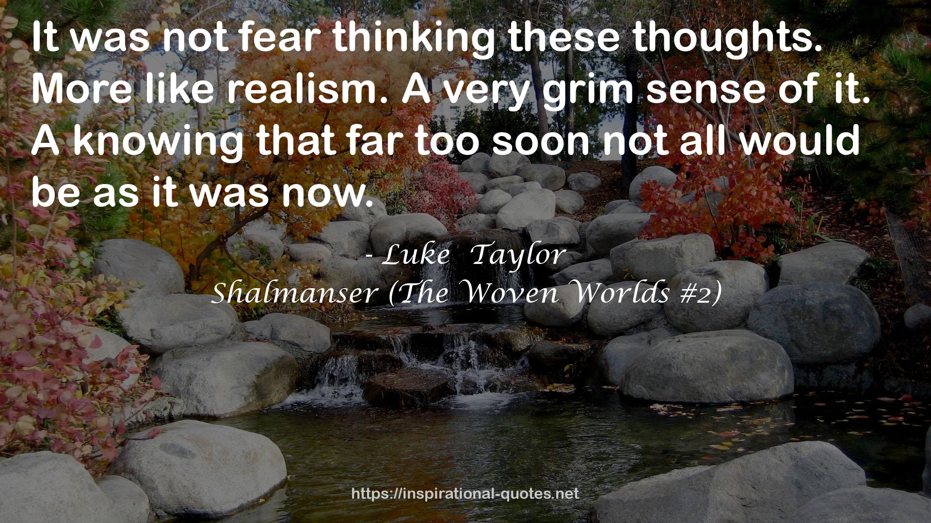 Shalmanser (The Woven Worlds #2) QUOTES