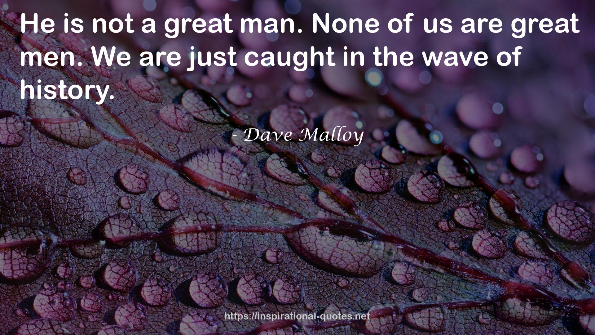 Dave Malloy QUOTES