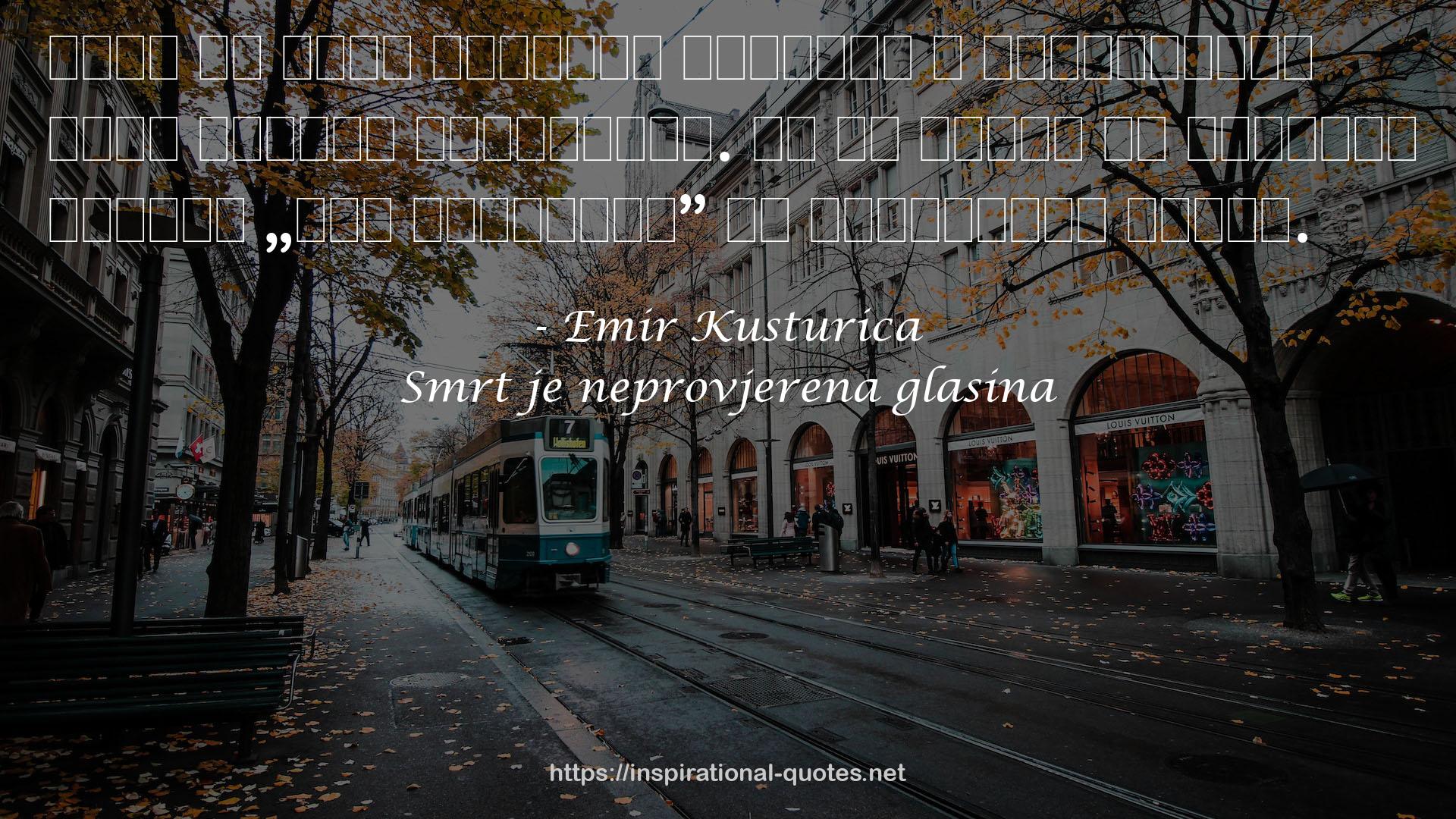 Smrt je neprovjerena glasina QUOTES