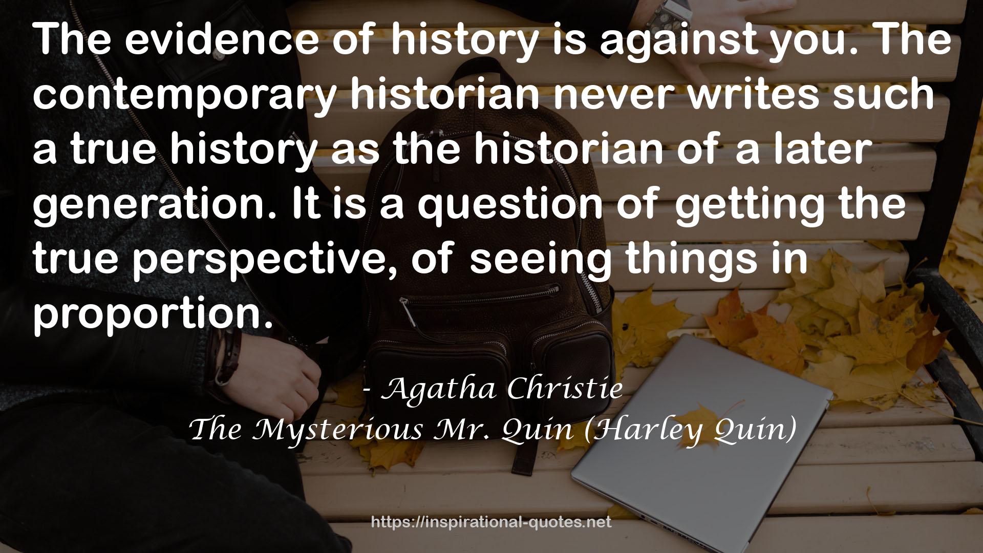 The contemporary historian  QUOTES