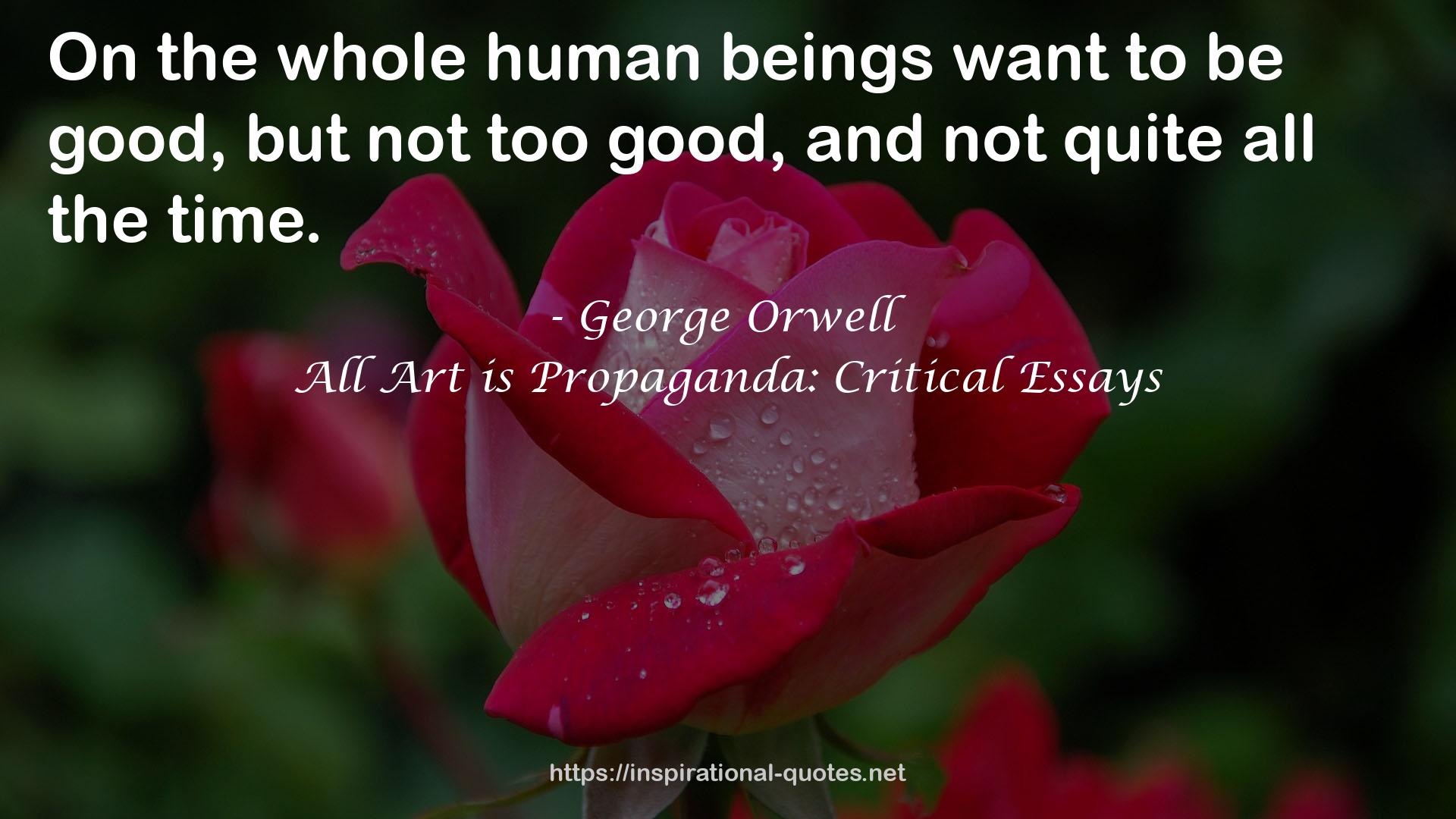 All Art is Propaganda: Critical Essays QUOTES