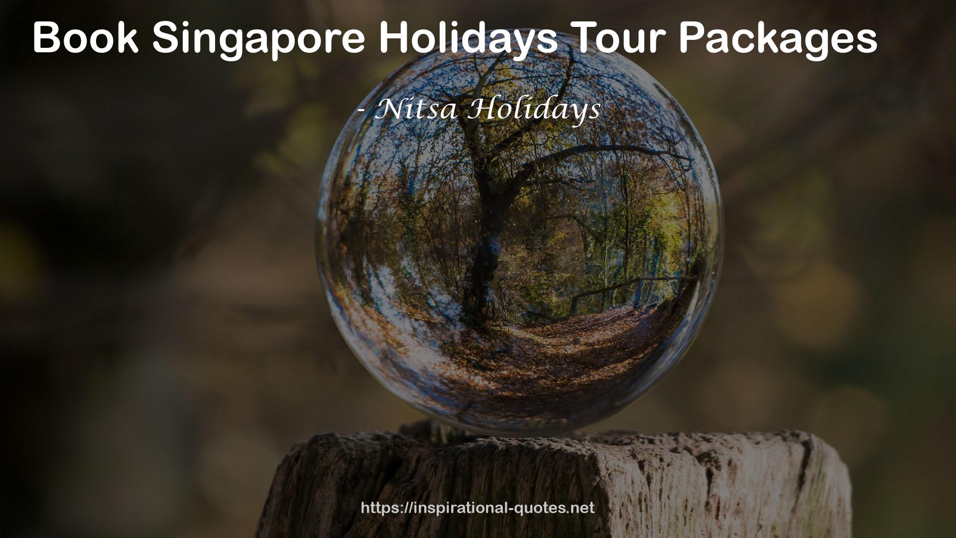 Nitsa Holidays QUOTES