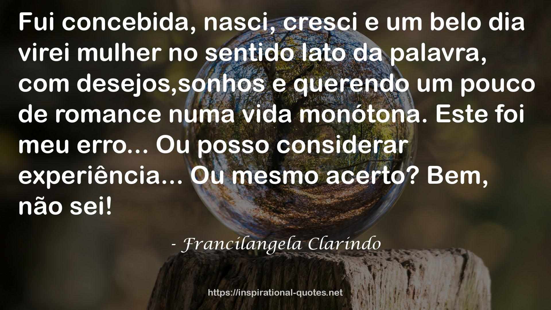 Francilangela Clarindo QUOTES