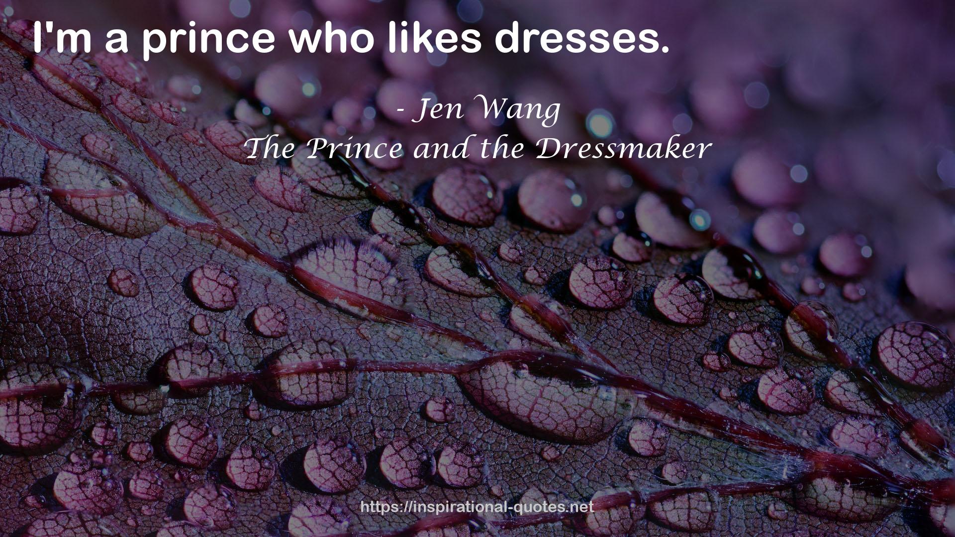 The Prince and the Dressmaker QUOTES