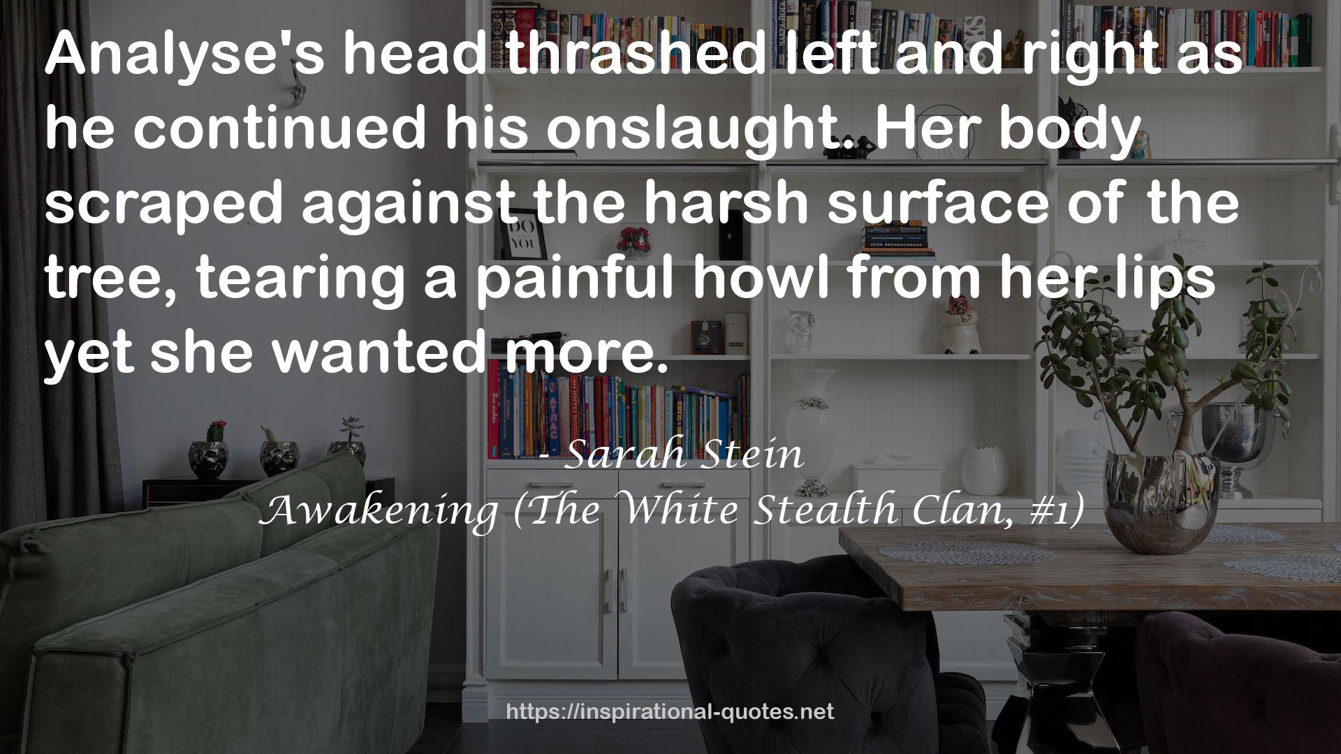 Awakening (The White Stealth Clan, #1) QUOTES