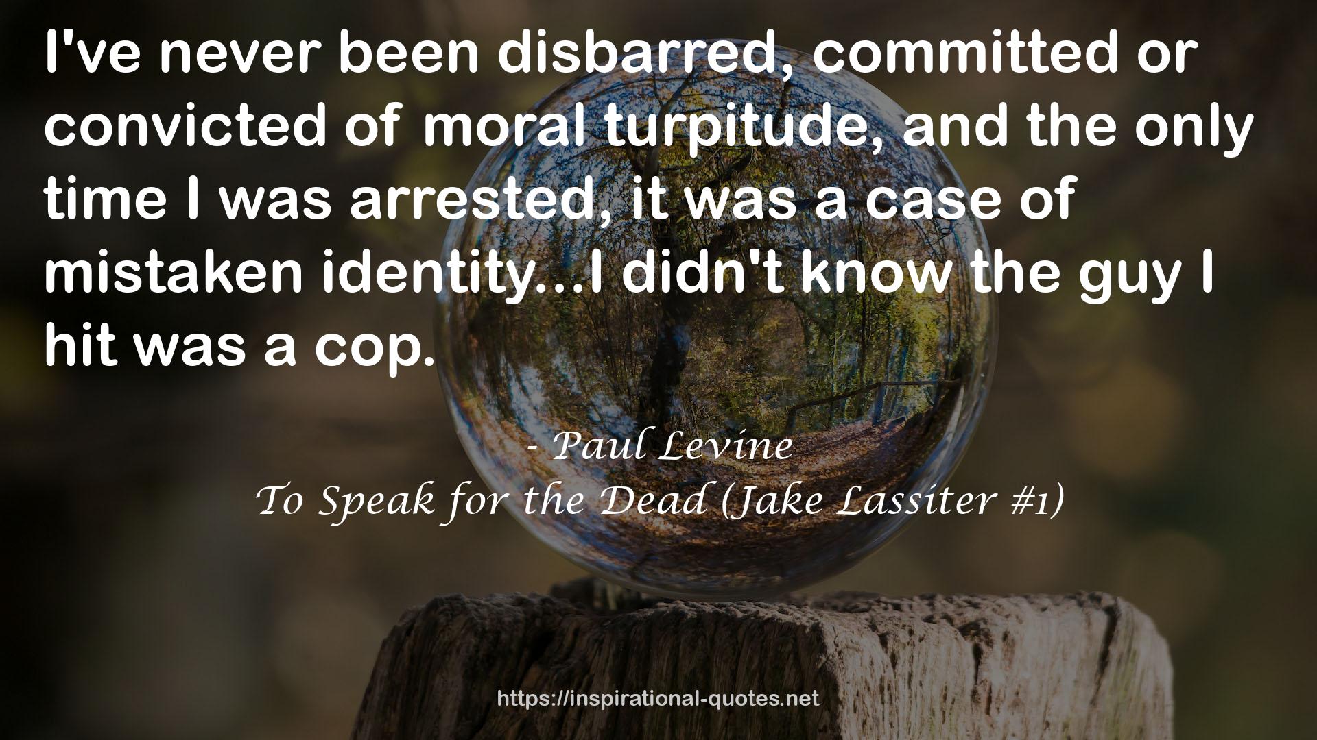 To Speak for the Dead (Jake Lassiter #1) QUOTES