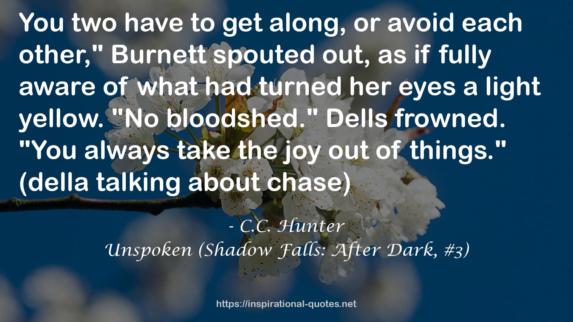 Unspoken (Shadow Falls: After Dark, #3) QUOTES