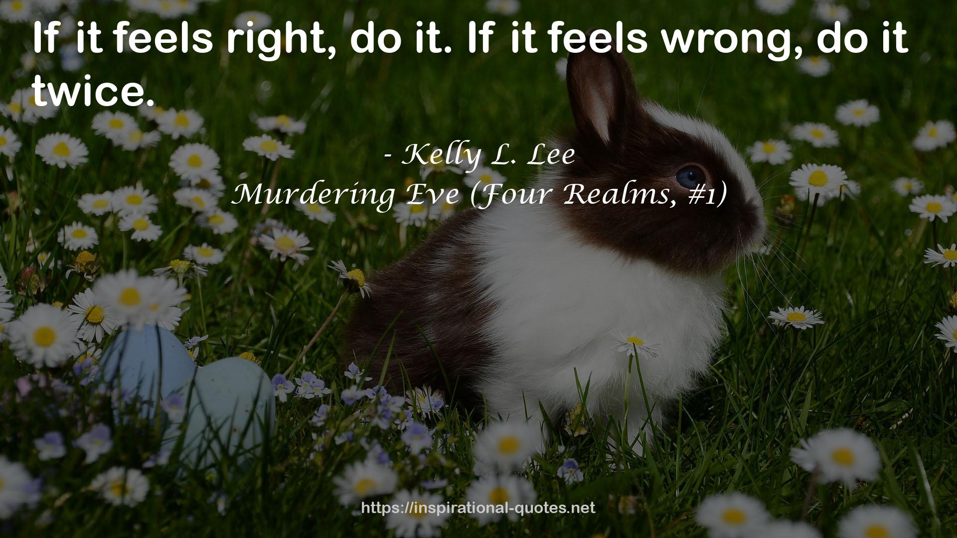 Murdering Eve (Four Realms, #1) QUOTES