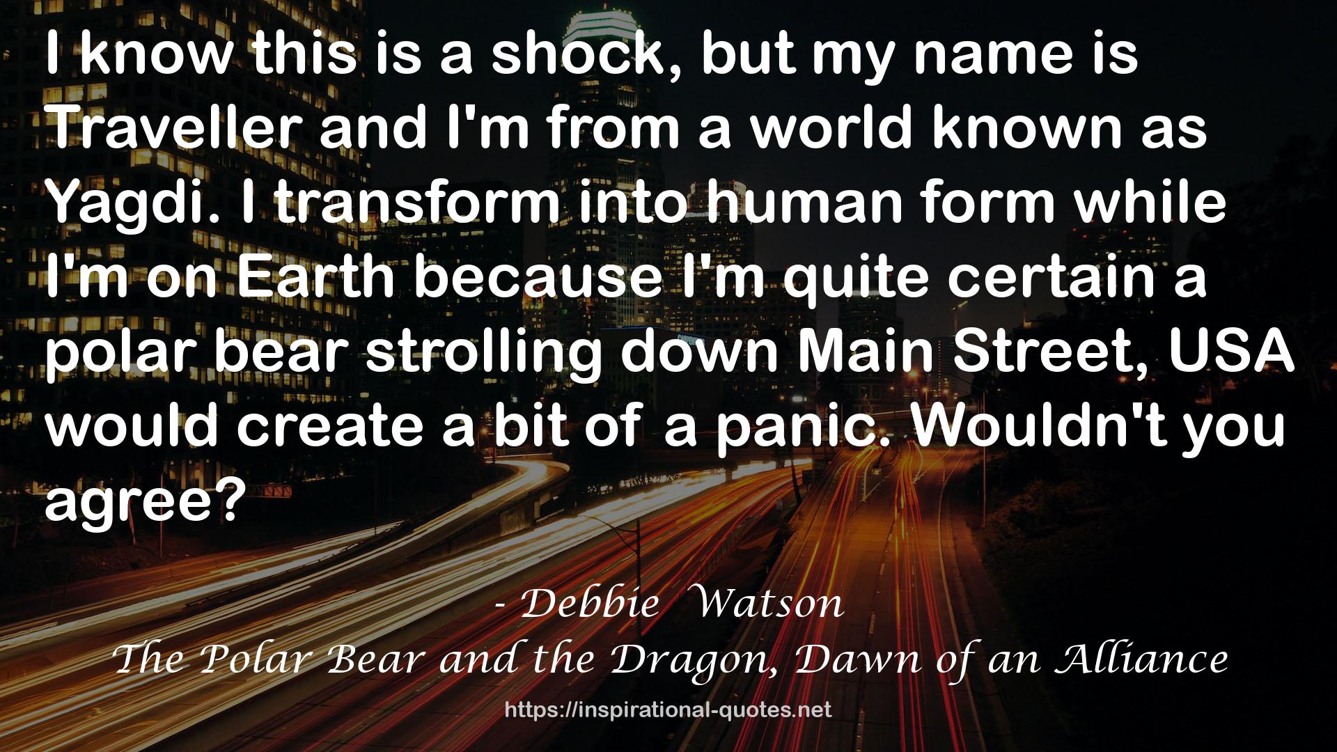 Debbie  Watson QUOTES