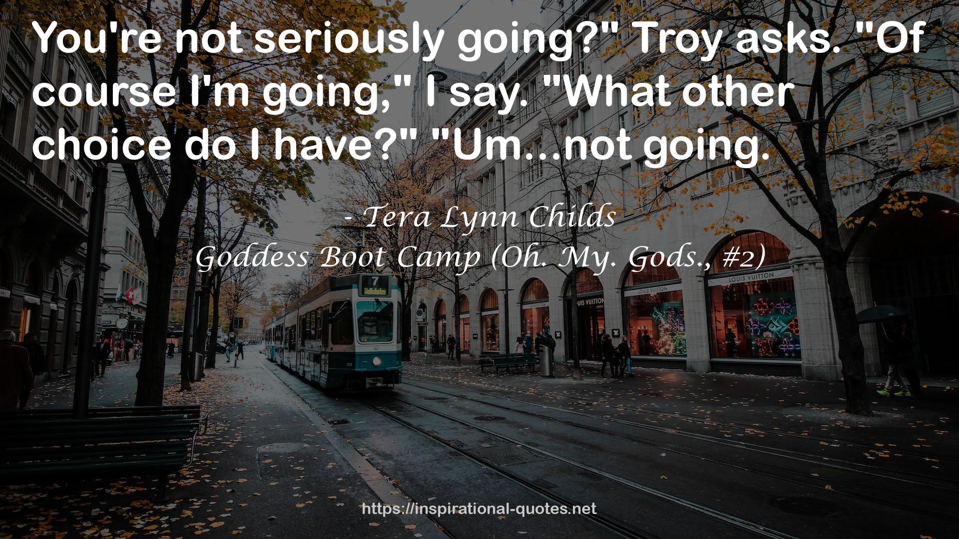 Goddess Boot Camp (Oh. My. Gods., #2) QUOTES