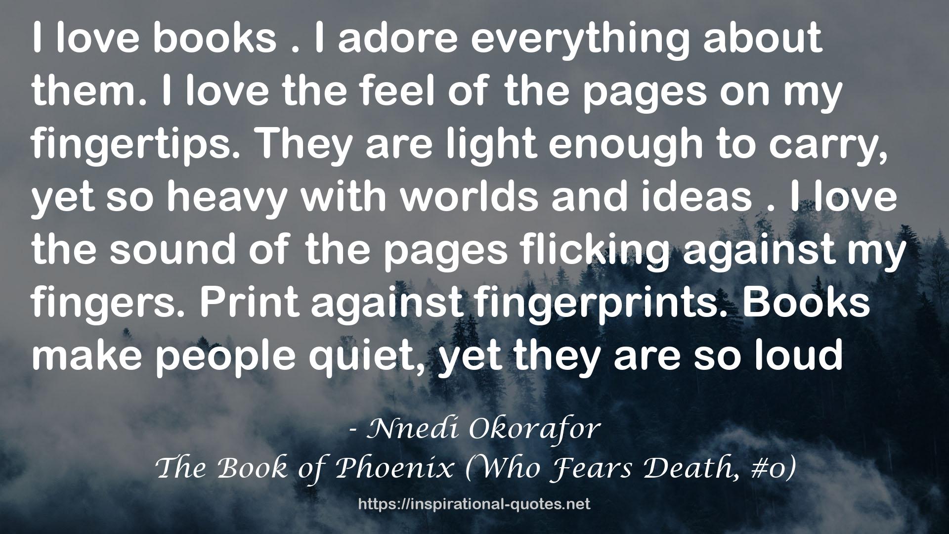The Book of Phoenix (Who Fears Death, #0) QUOTES