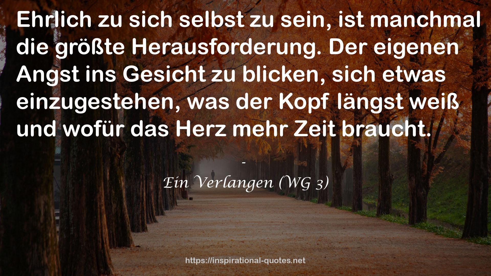 Ein Verlangen (WG 3) QUOTES