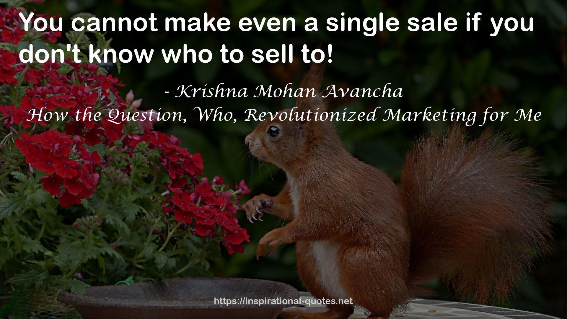 How the Question, Who, Revolutionized Marketing for Me QUOTES