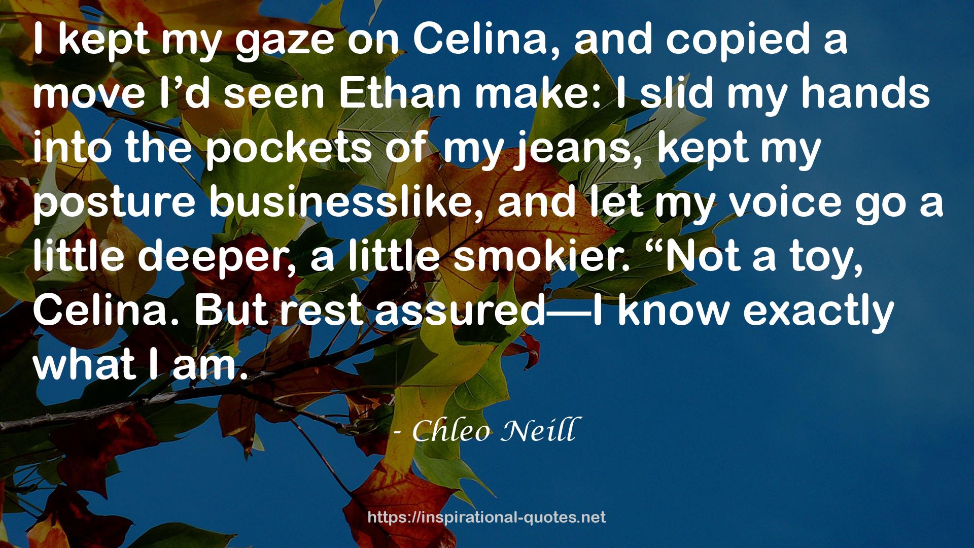 Chleo Neill QUOTES