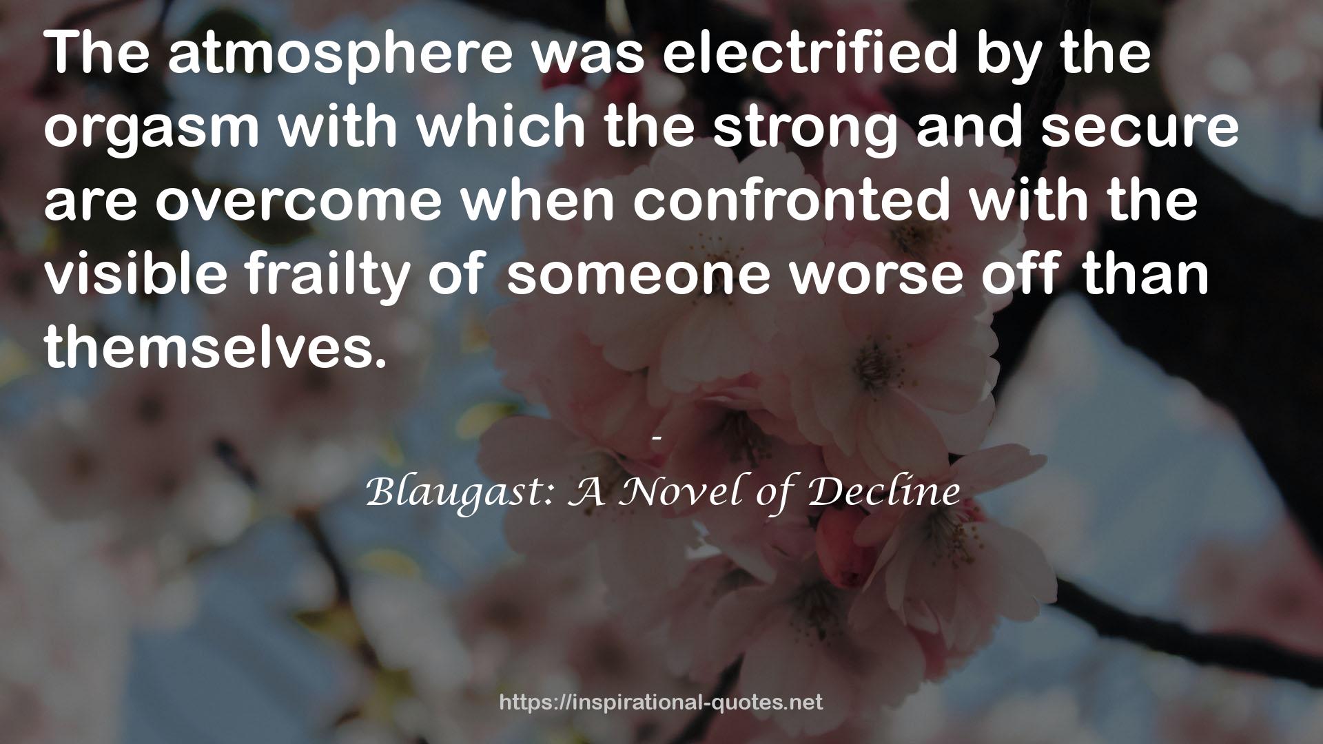 Blaugast: A Novel of Decline QUOTES