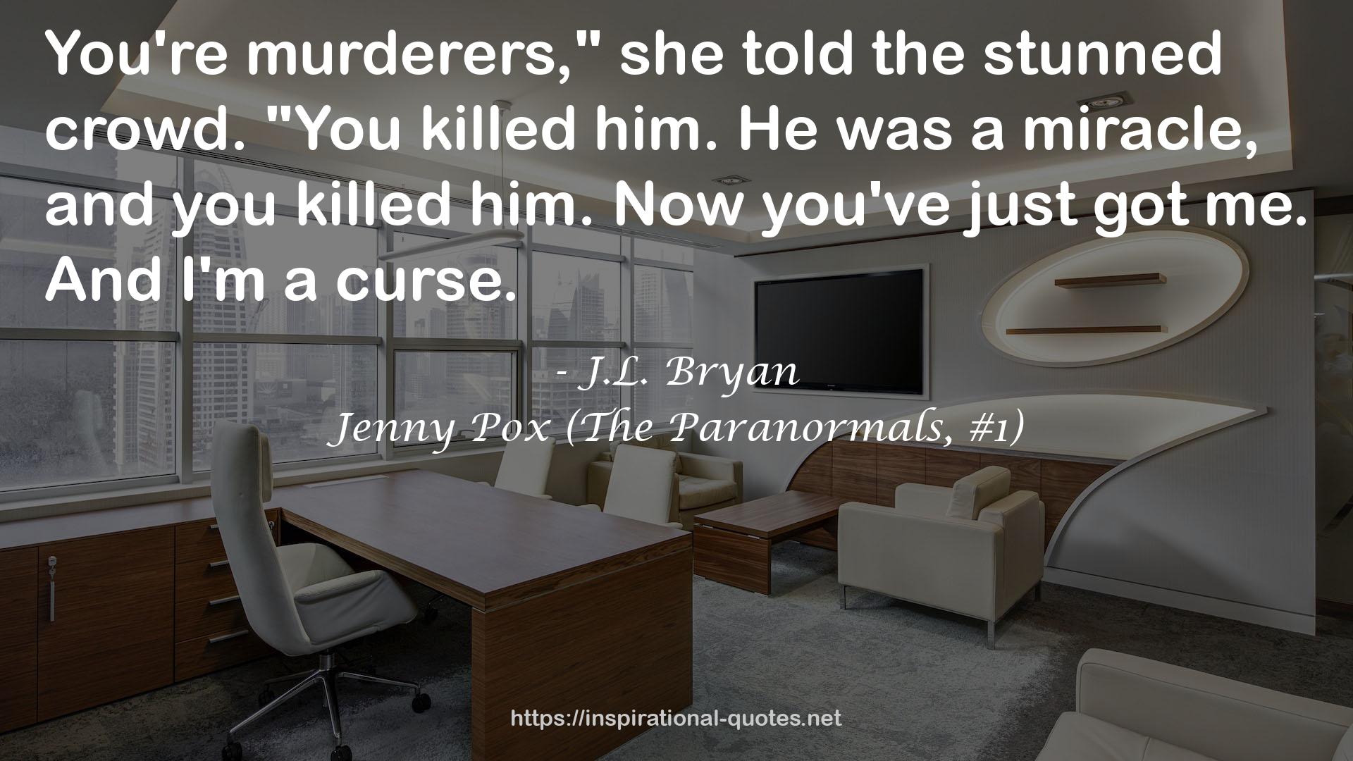 Jenny Pox (The Paranormals, #1) QUOTES