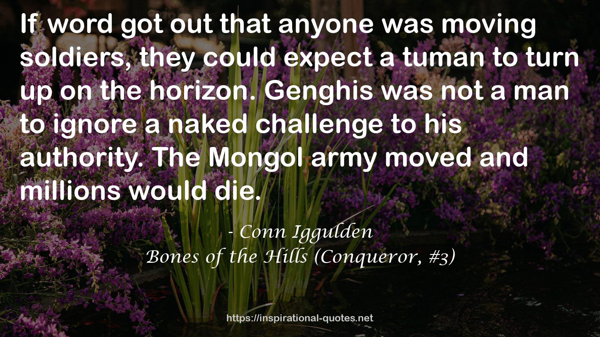 Bones of the Hills (Conqueror, #3) QUOTES