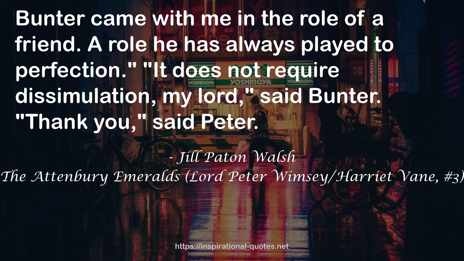 The Attenbury Emeralds (Lord Peter Wimsey/Harriet Vane, #3) QUOTES