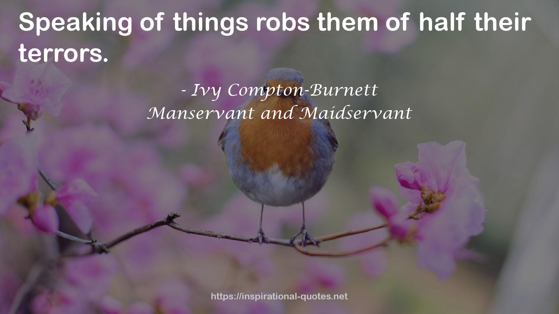 Manservant and Maidservant QUOTES
