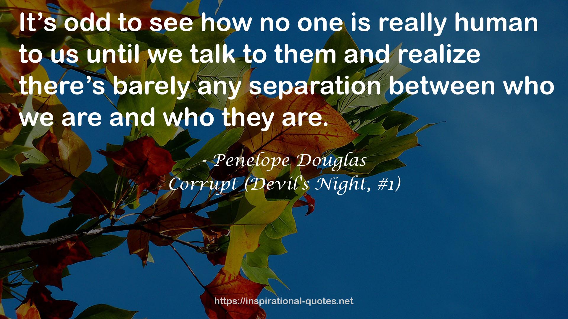 Corrupt (Devil's Night, #1) QUOTES