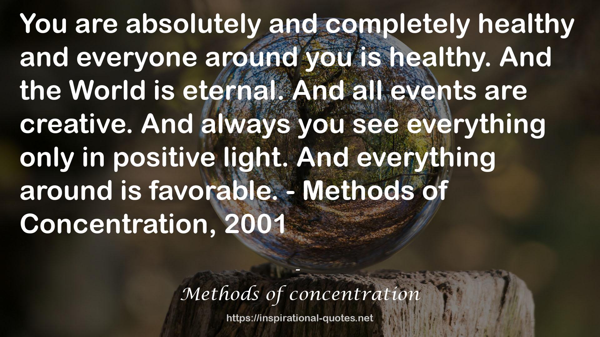 Methods of concentration QUOTES