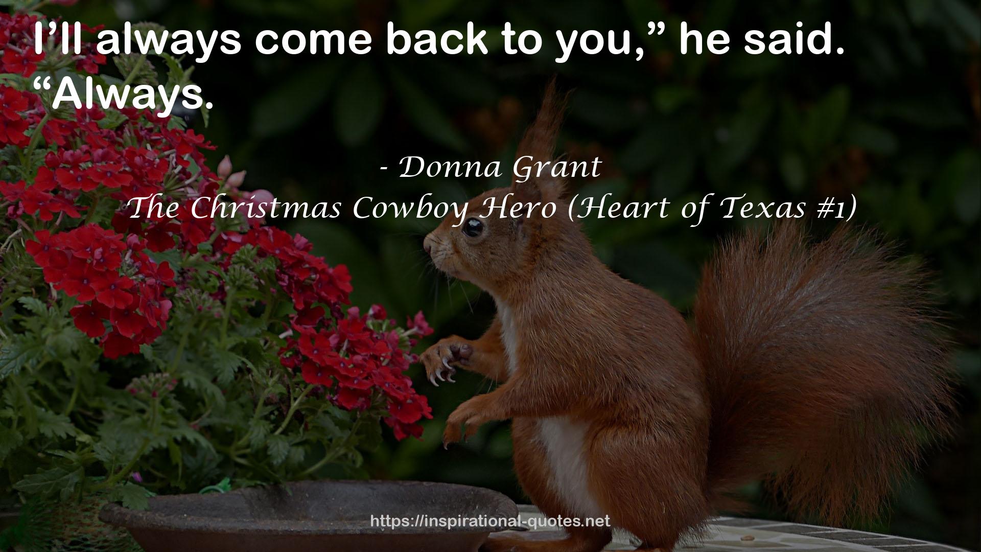 The Christmas Cowboy Hero (Heart of Texas #1) QUOTES