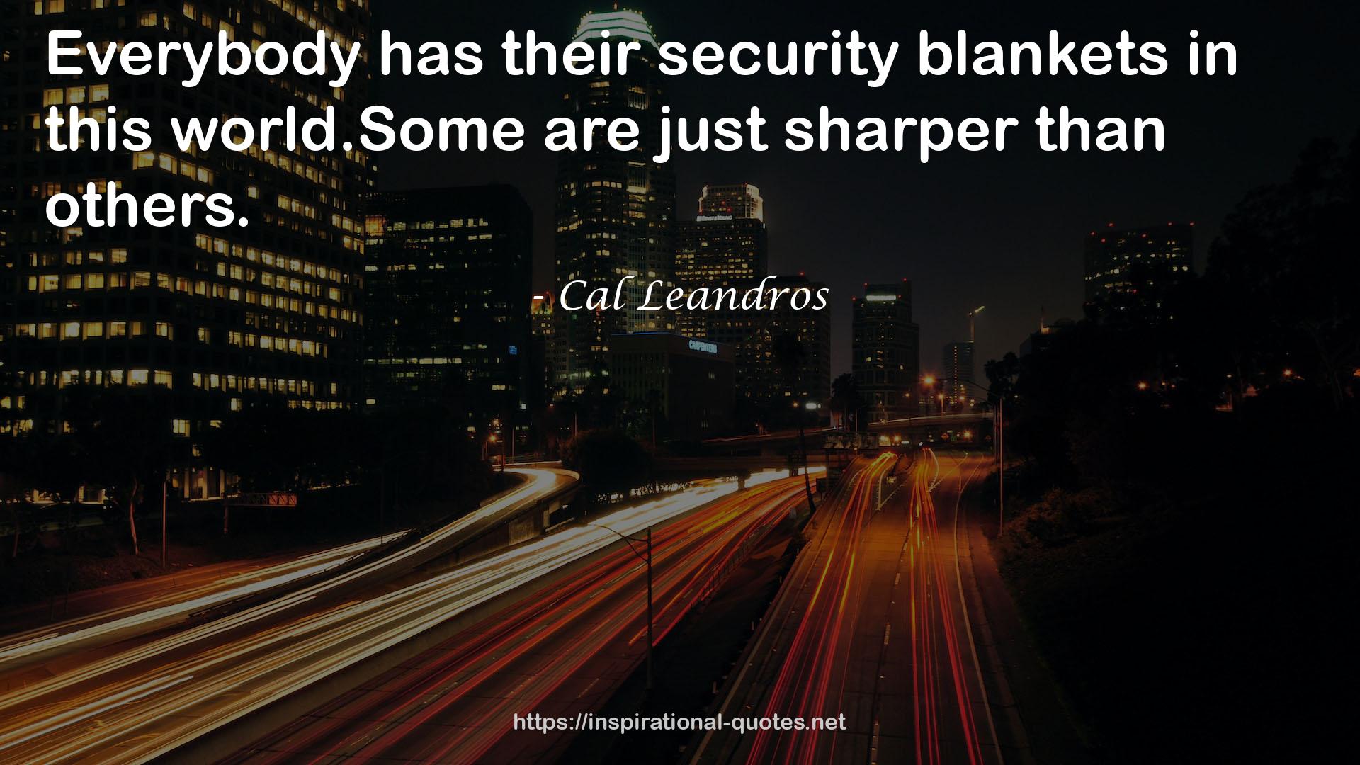 Cal Leandros QUOTES