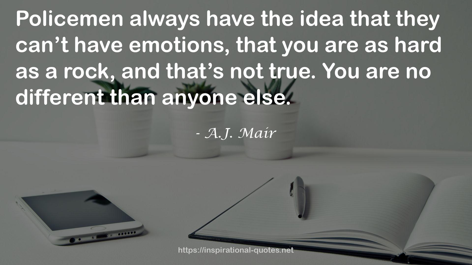 A.J. Mair QUOTES