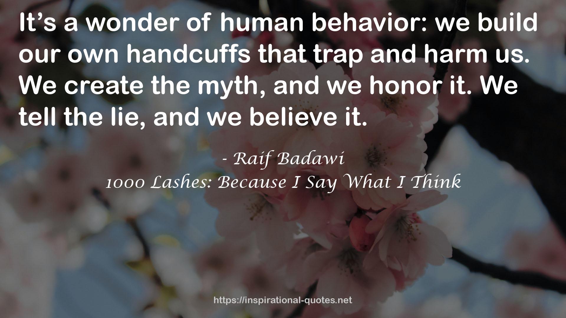 our own handcuffs  QUOTES