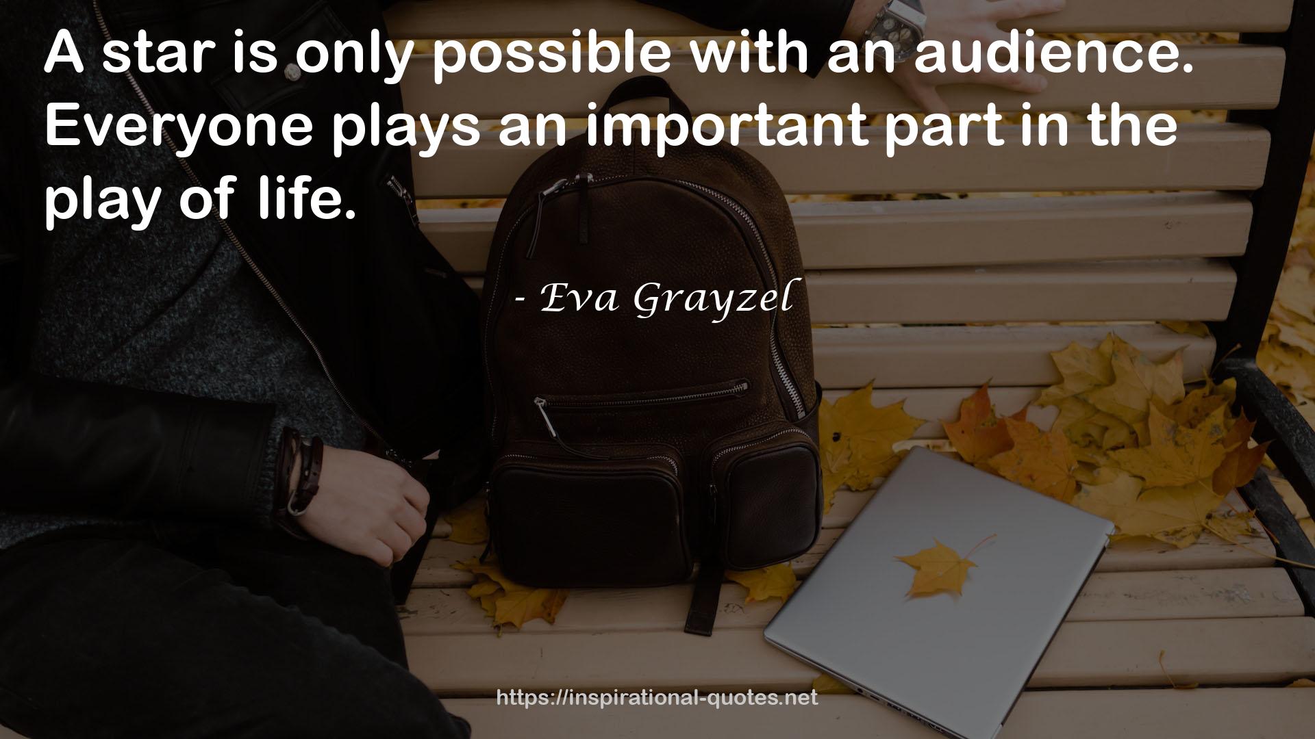 Eva Grayzel QUOTES