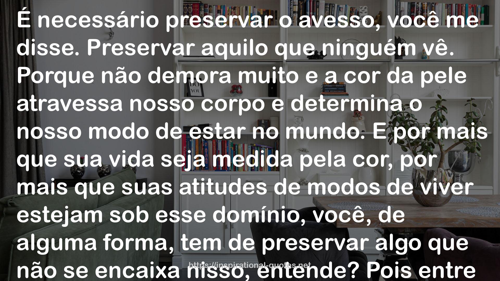 O Avesso da Pele QUOTES