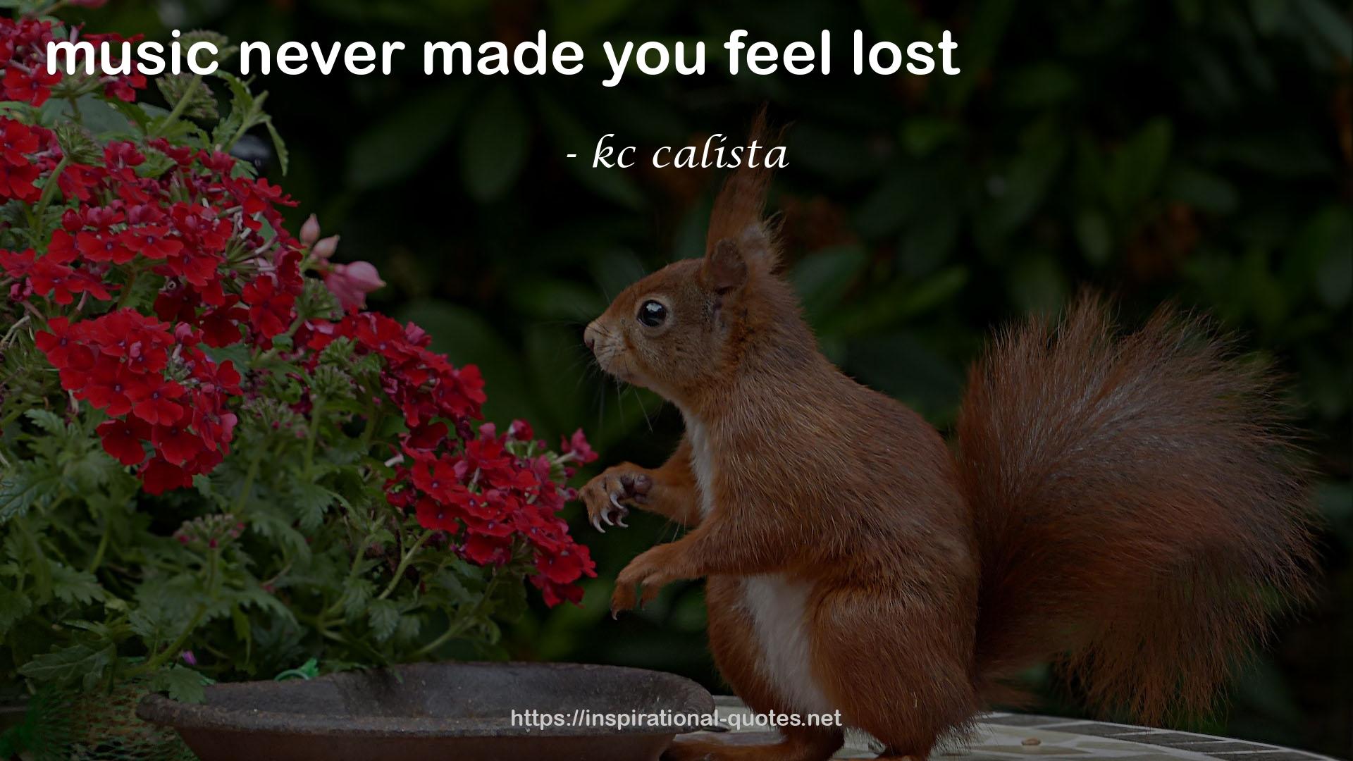 kc calista QUOTES