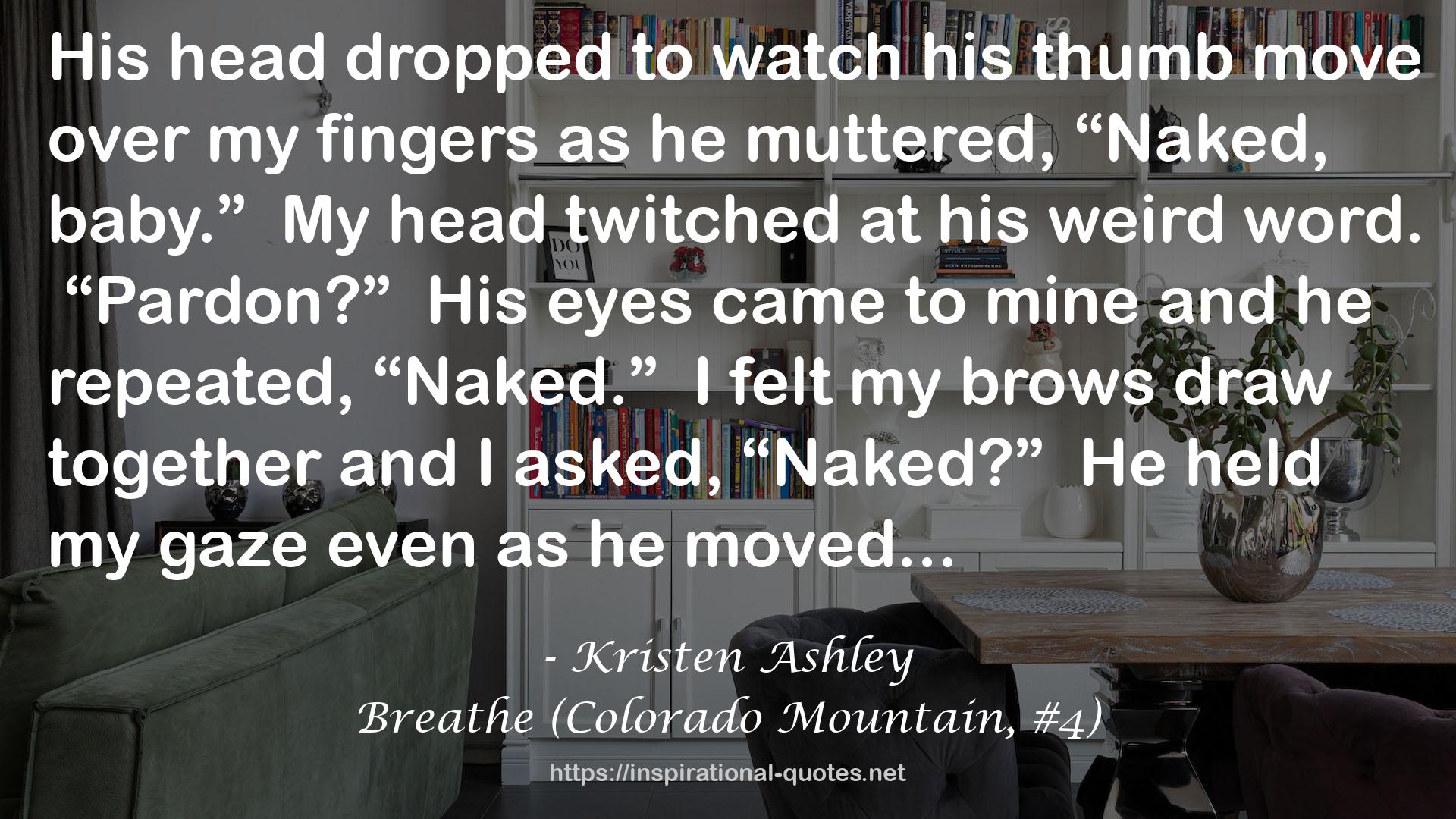Breathe (Colorado Mountain, #4) QUOTES