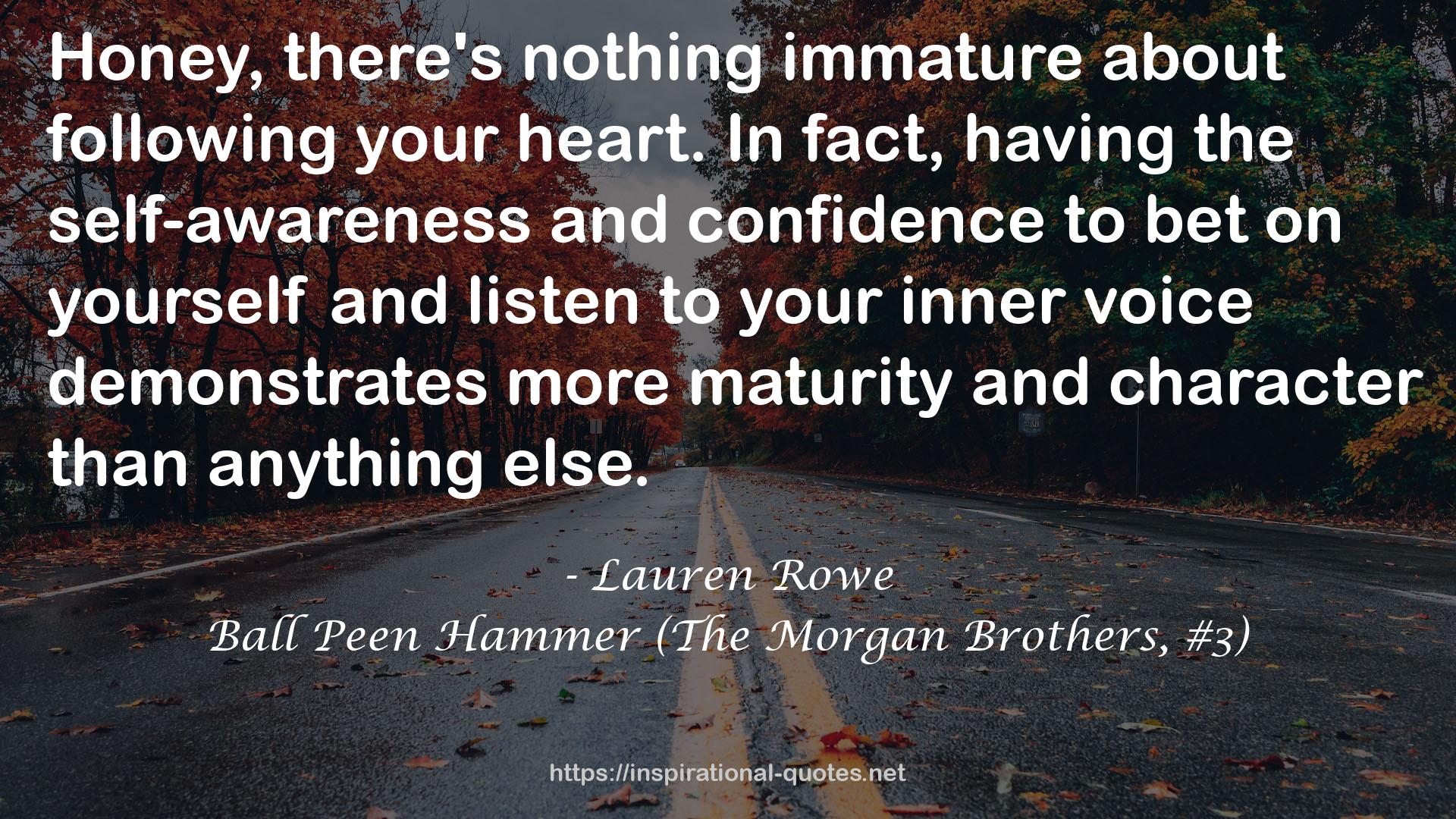 Ball Peen Hammer (The Morgan Brothers, #3) QUOTES