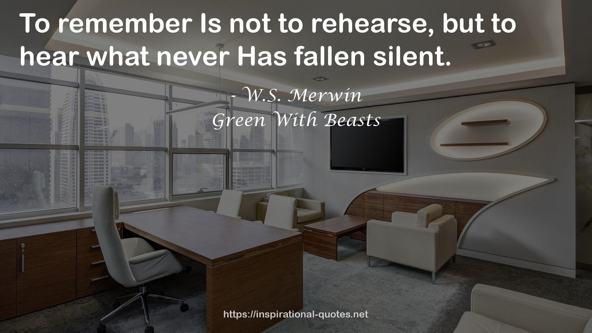 Green With Beasts QUOTES