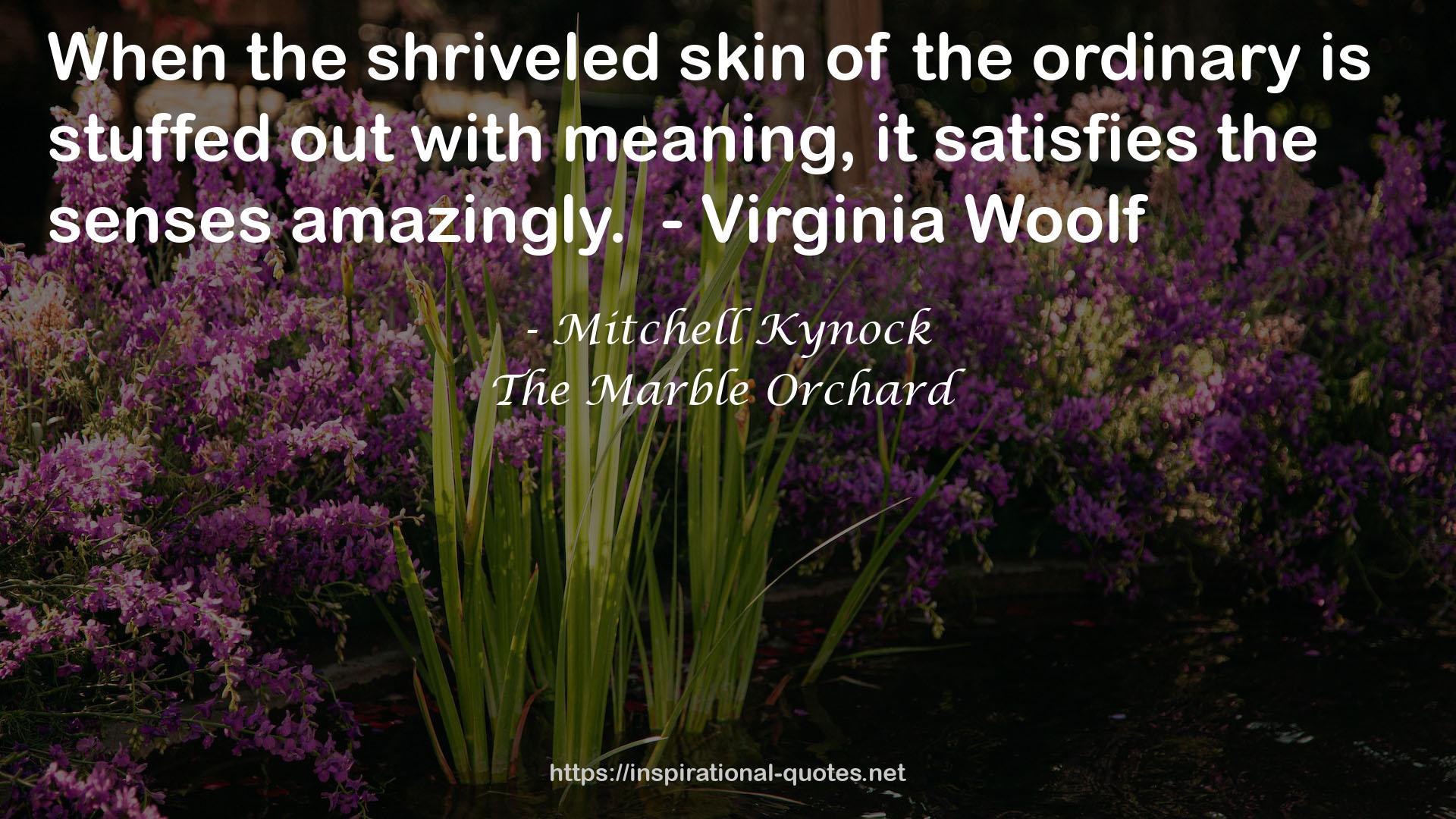 The Marble Orchard QUOTES