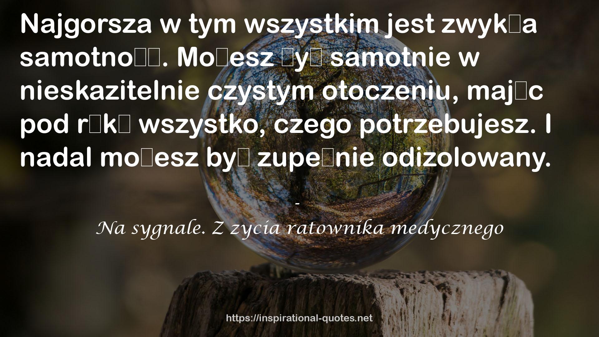 Na sygnale. Z zycia ratownika medycznego QUOTES