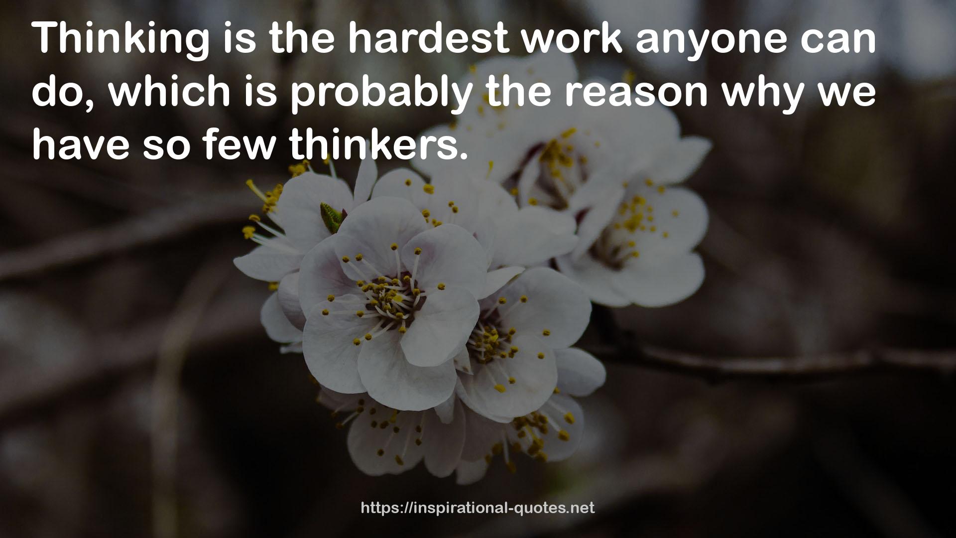 the hardest work  QUOTES