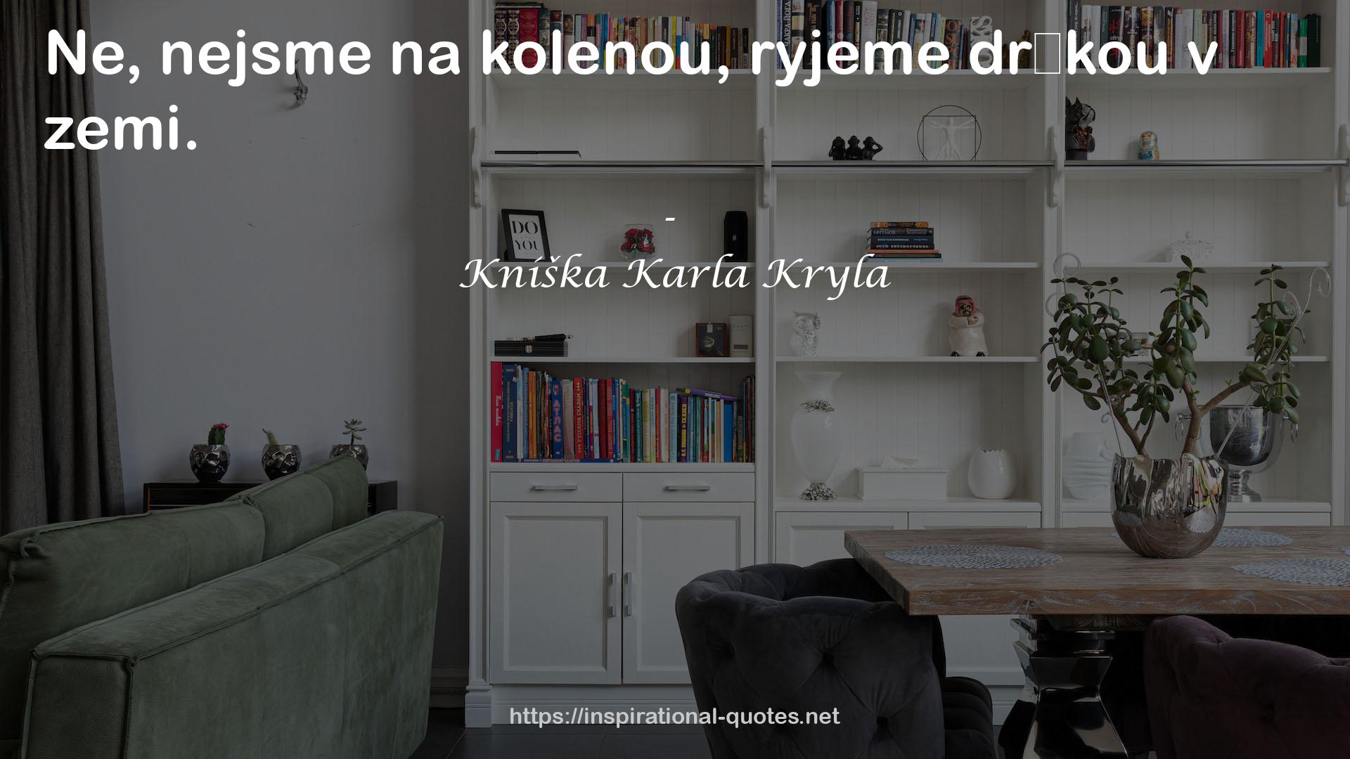 Kníška Karla Kryla QUOTES