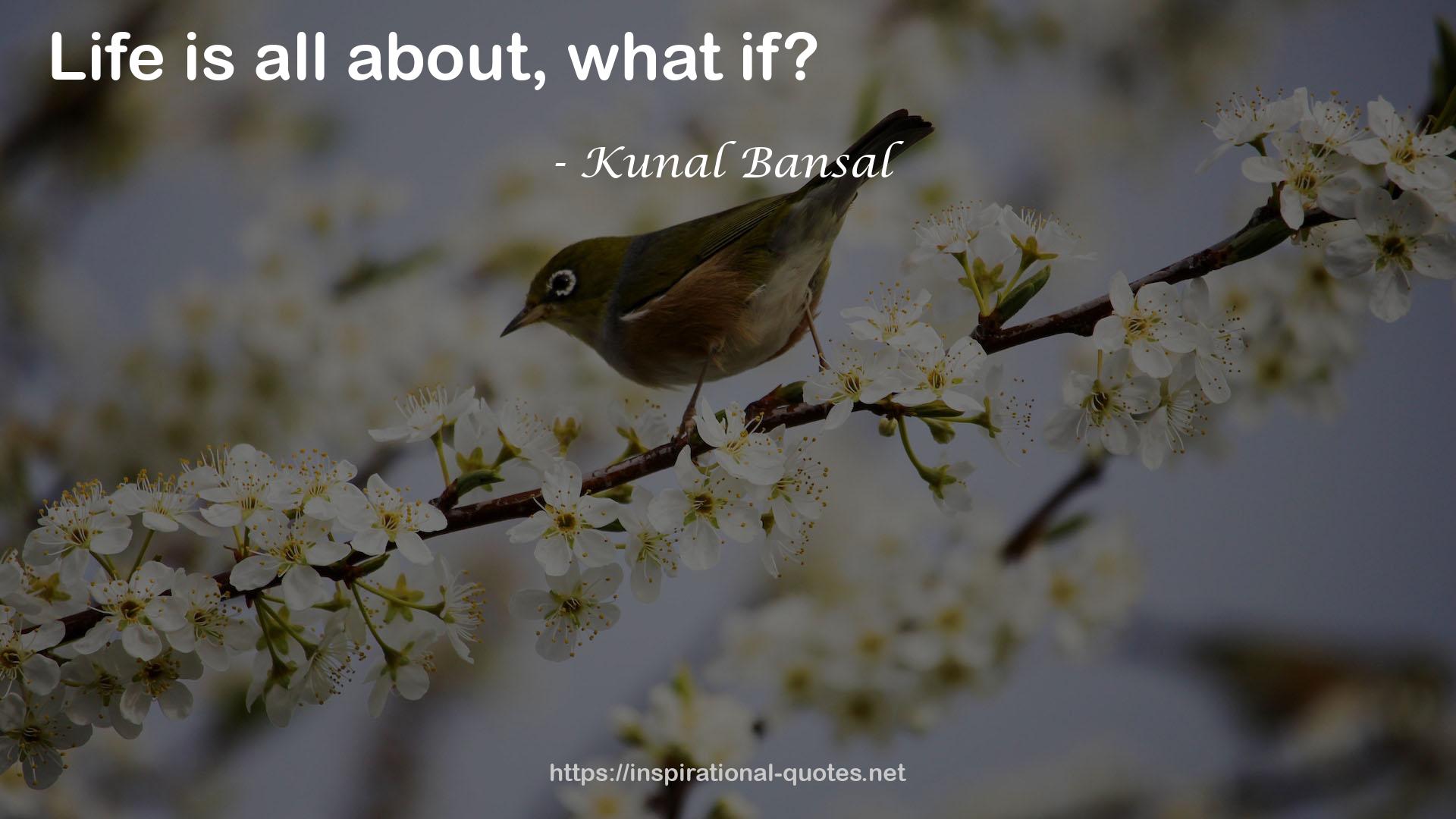 Kunal Bansal QUOTES