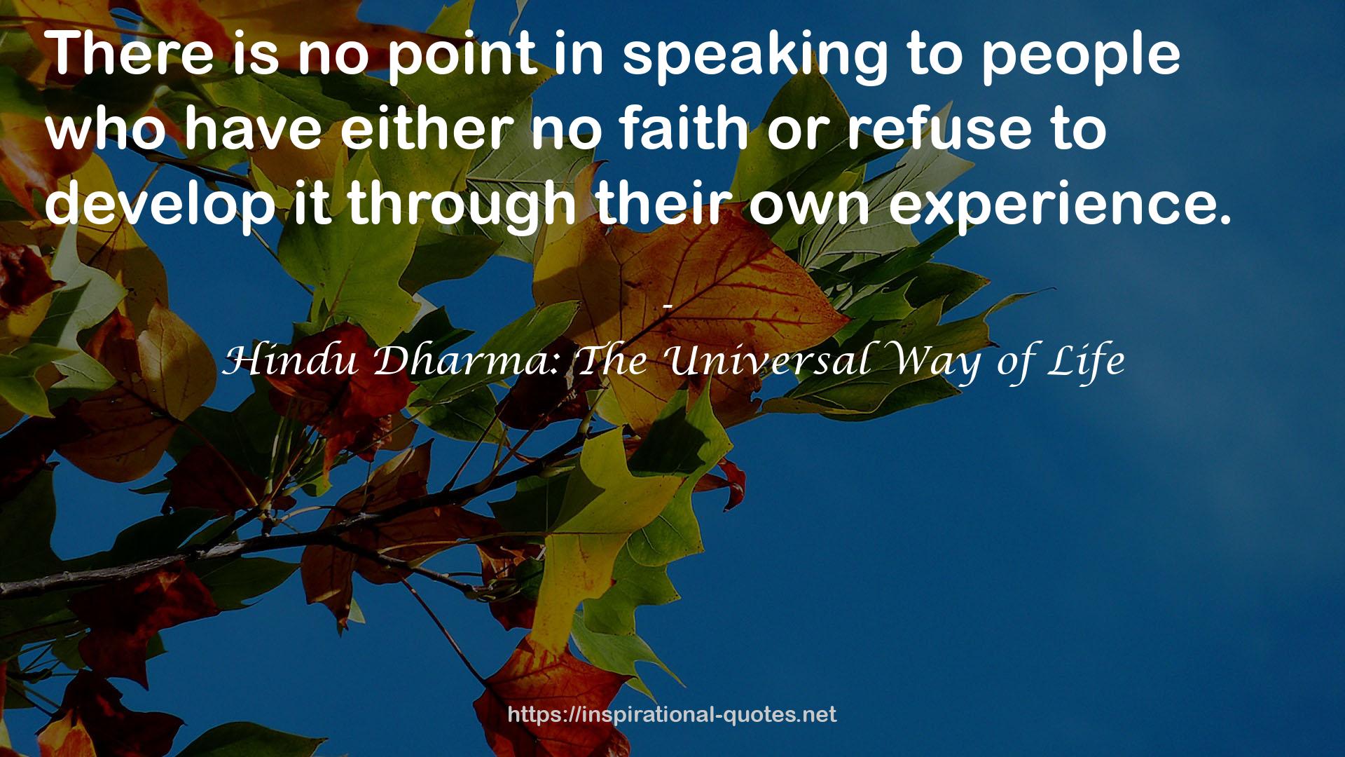 Hindu Dharma: The Universal Way of Life QUOTES