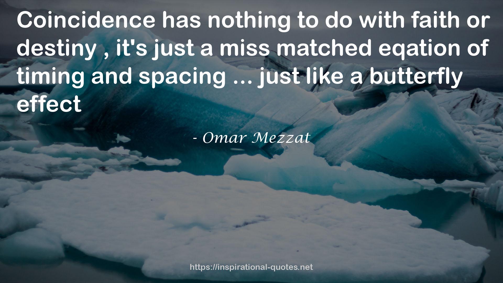 Omar Mezzat QUOTES