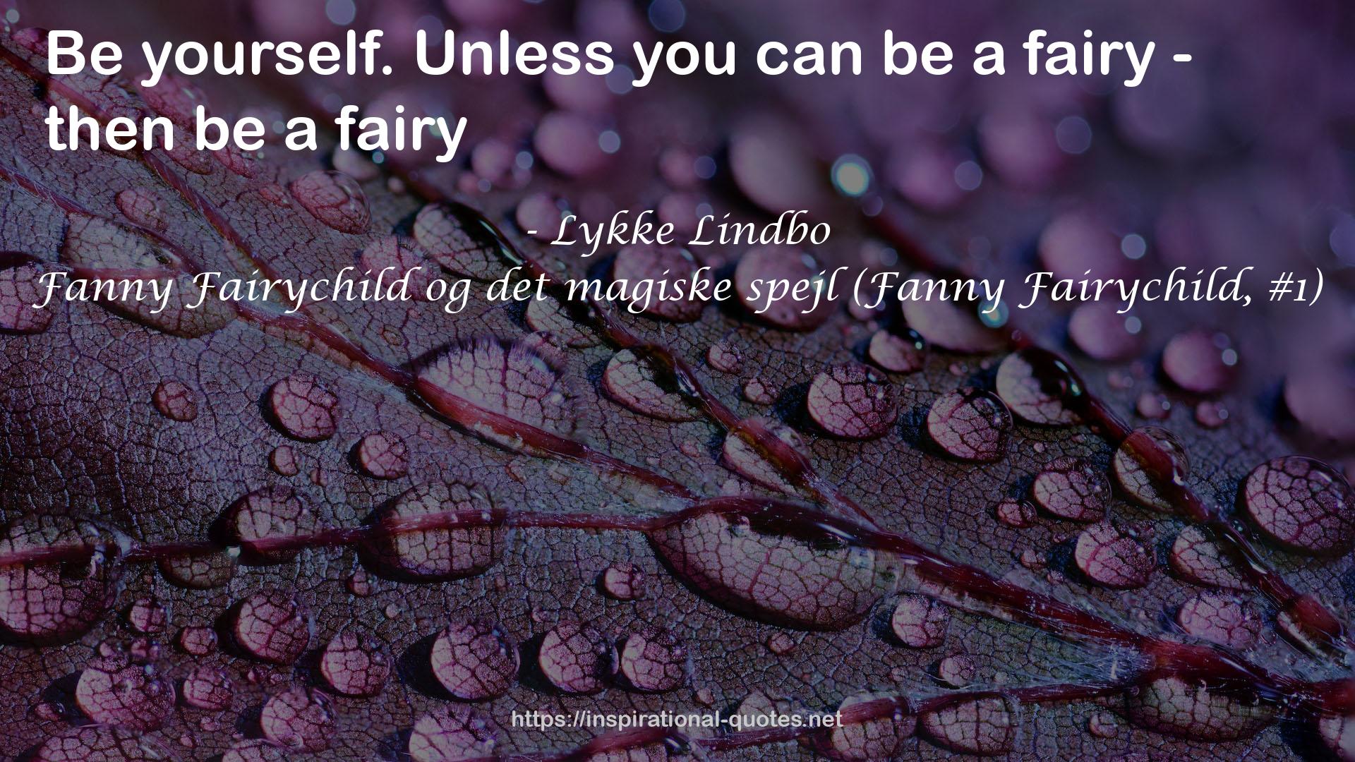 Fanny Fairychild og det magiske spejl (Fanny Fairychild, #1) QUOTES